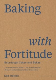 Baking with Fortitude by Dee Rettali (Hardcover)
