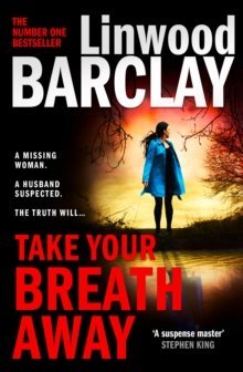 Take Your Breath Away by Linwood Barclay (Paperback)