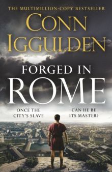 Forged in Rome by Conn Iggulden (Large Paperback)