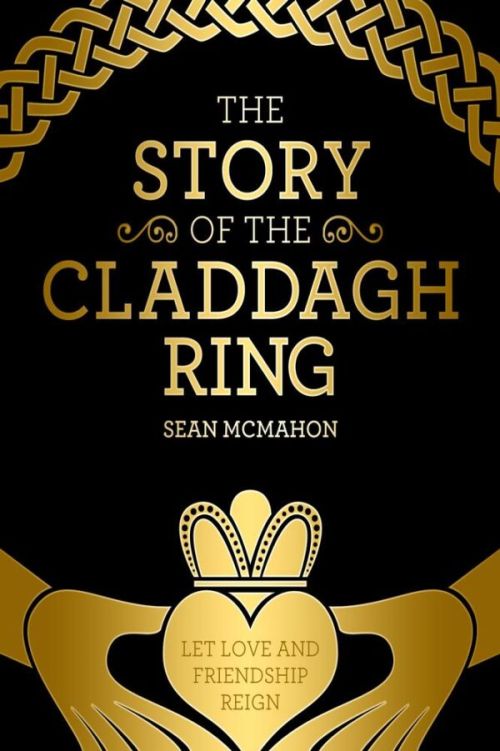 The Story Of The Claddagh Ring by Sean McMahon (Paperback)