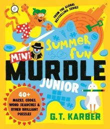 Mini Murdle Junior: Summer Fun by G.T. Karber